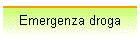 Emergenza droga