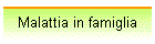 Malattia in famiglia